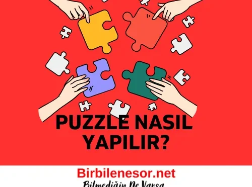 Puzzle Nasıl Yapılır? Puzzle Yapma Teknikleri